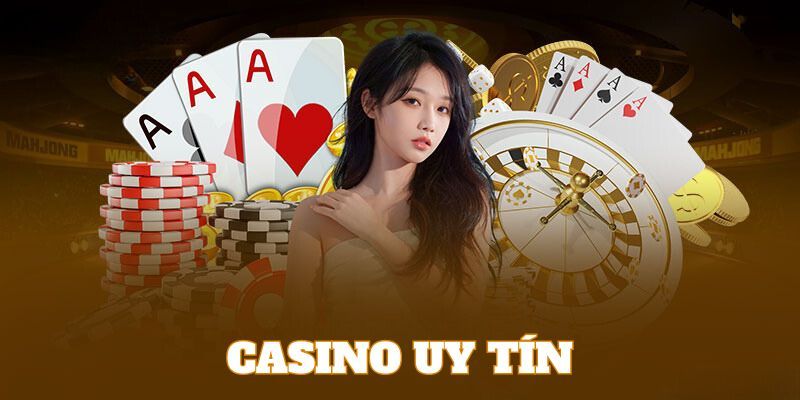 Hãy đầu tư một cách khôn ngoan vào nhà cái casino uy tín