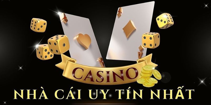 Hãy đầu tư một cách khôn ngoan vào nhà cái casino uy tín