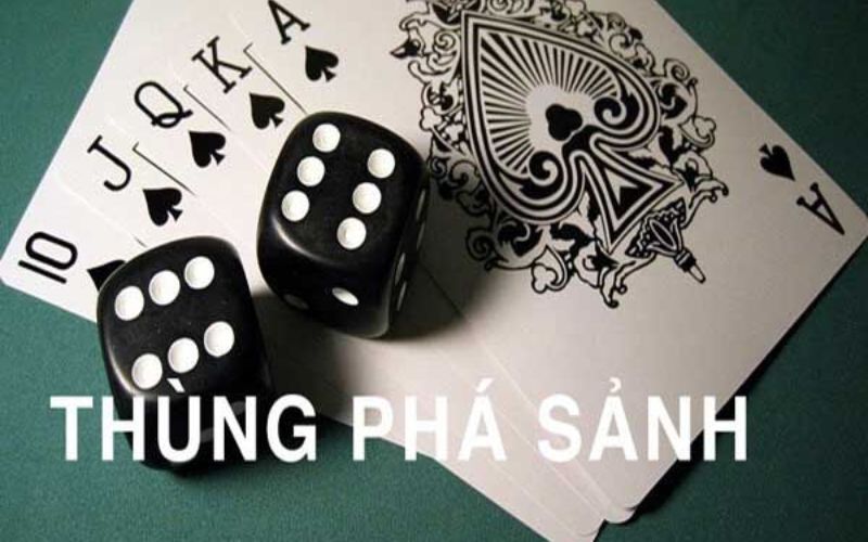 Tìm hiểu thuật ngữ thùng phá sảnh là gì?