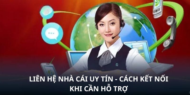 Các cách thức liên hệ nhà cái